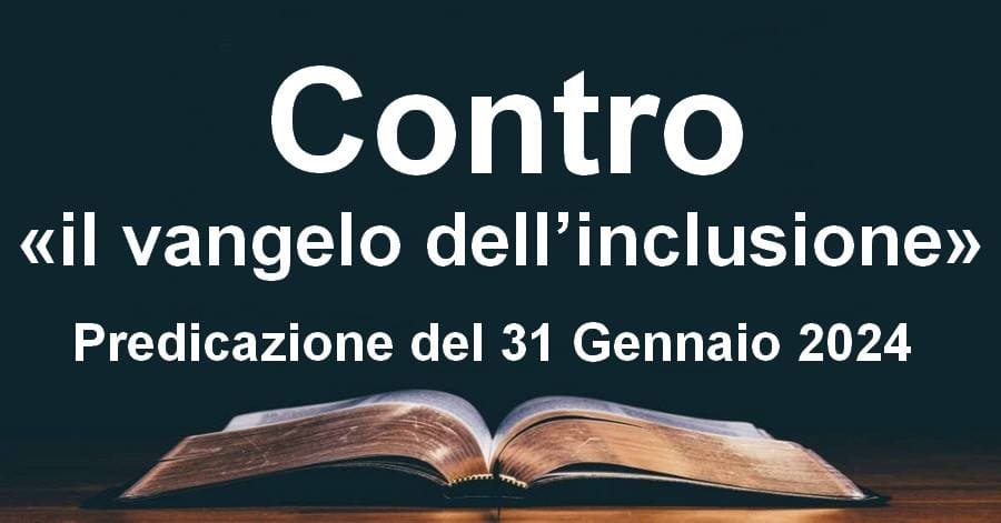 Contro «il vangelo dell’inclusione»