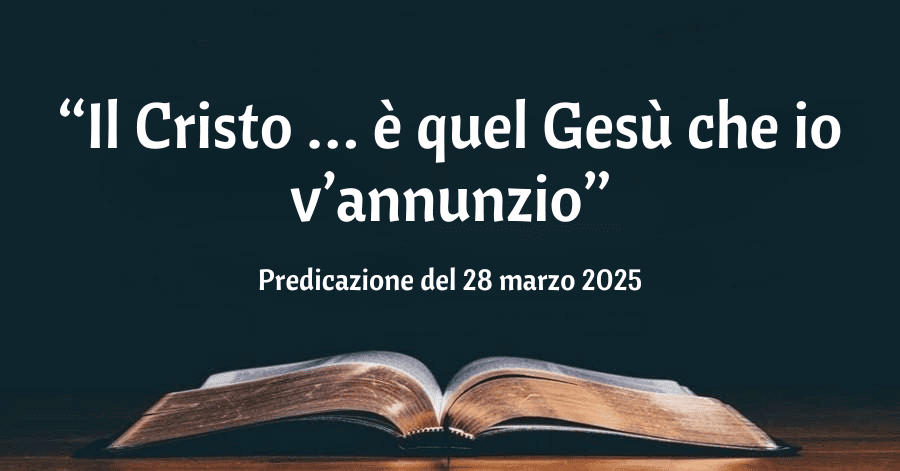 “Il Cristo … è quel Gesù che io v’annunzio”
