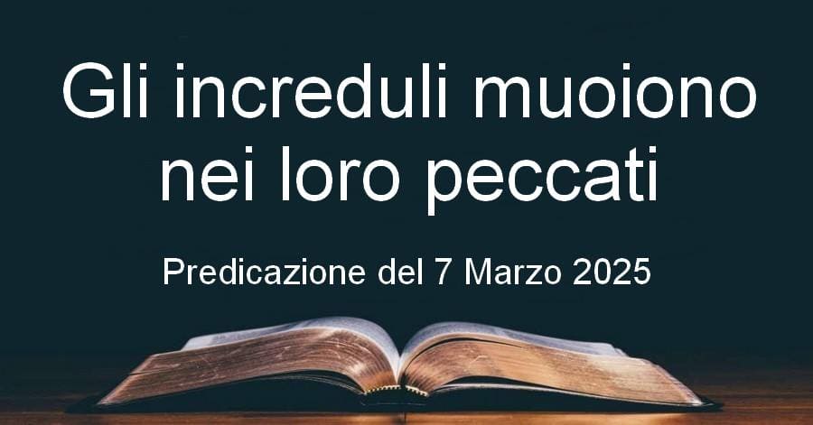 Gli increduli muoiono nei loro peccati