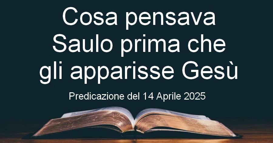 Cosa pensava Saulo prima che gli apparisse Gesù