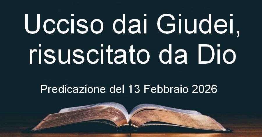 Ucciso dai Giudei, risuscitato da Dio