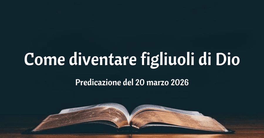 Come diventare figliuoli di Dio