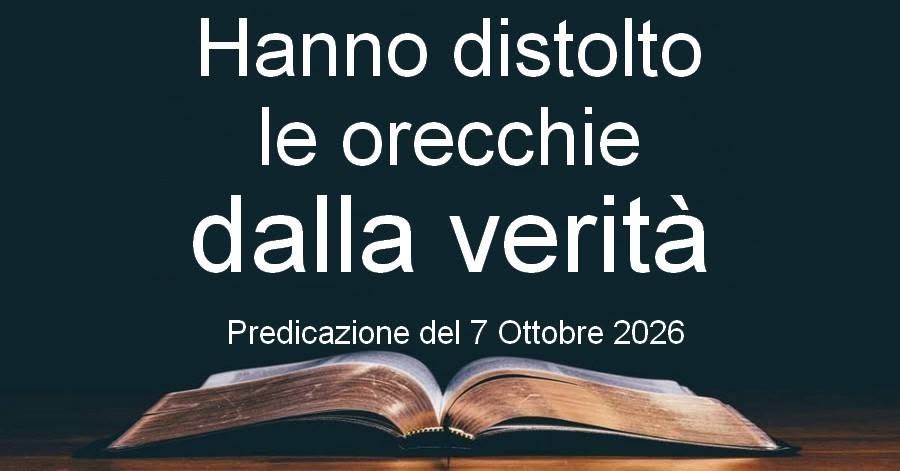 Hanno distolto le orecchie dalla  verità