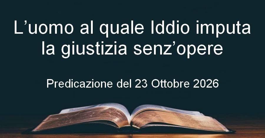 L’uomo al quale Iddio imputa la giustizia senz’opere