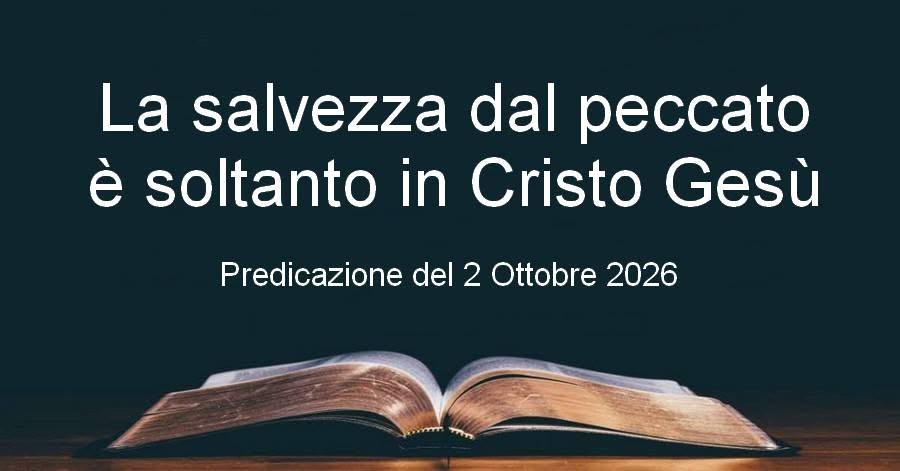 La salvezza dal peccato è soltanto in Cristo Gesù
